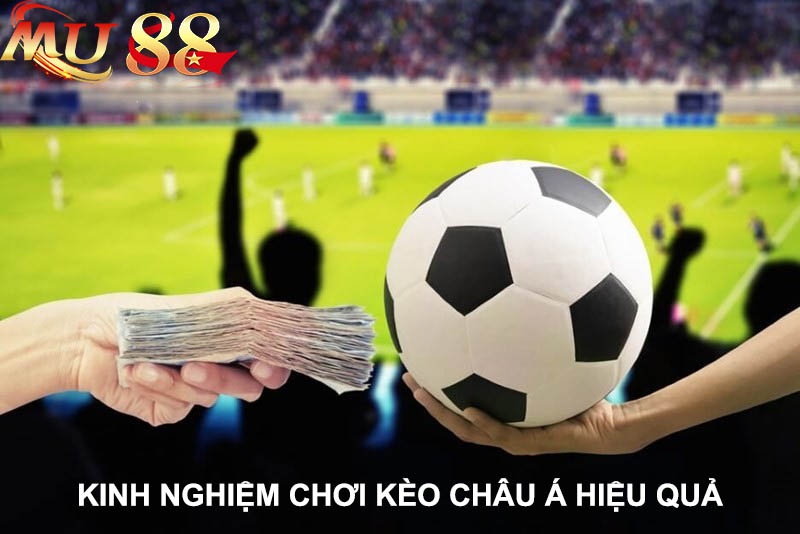 chia sẻ kinh nghiệm khi chơi kèo châu á